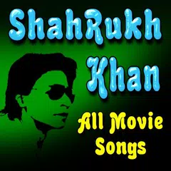 Shahrukh Khan Movie Songs