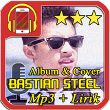 Lagu Bastian Steel Lirik Cover ikona