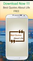 Best Quotes About Life Affiche