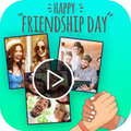 Friendship Day Video Maker 2018