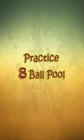 Practice 8 Pool Ball poster