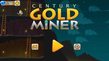 Century gold miner 2017 Plakat