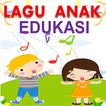 Lagu Anak Indonesia - Edukasi
