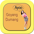 Ayo Goyang Dumang