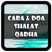 Tata Cara dan Doa Shalat Qadha