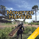 Guide for Monster Hunter World