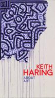 Keith Haring. About Art - ITA Affiche