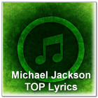Michael Jackson TOP Lyrics icône
