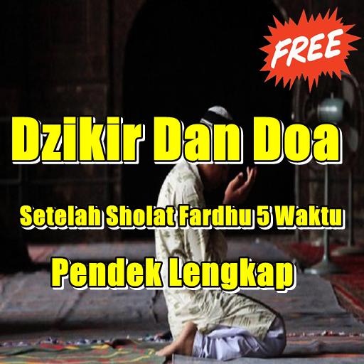Dzikir Pendek Setelah Sholat / Bacaan Doa Setelah Sholat 5 Waktu