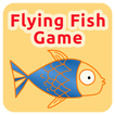 Flying Fish Game