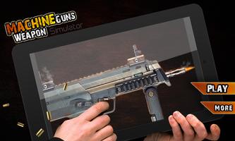 Machine Guns Weapon Simulator Affiche
