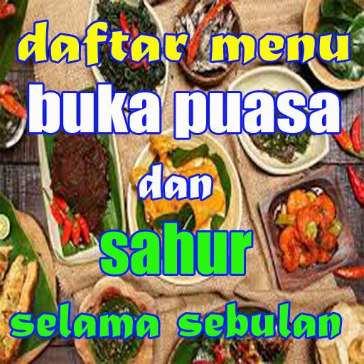 Daftar Menu Buka Puasa Dan Sahur Selama Sebulan For Android Apk Download