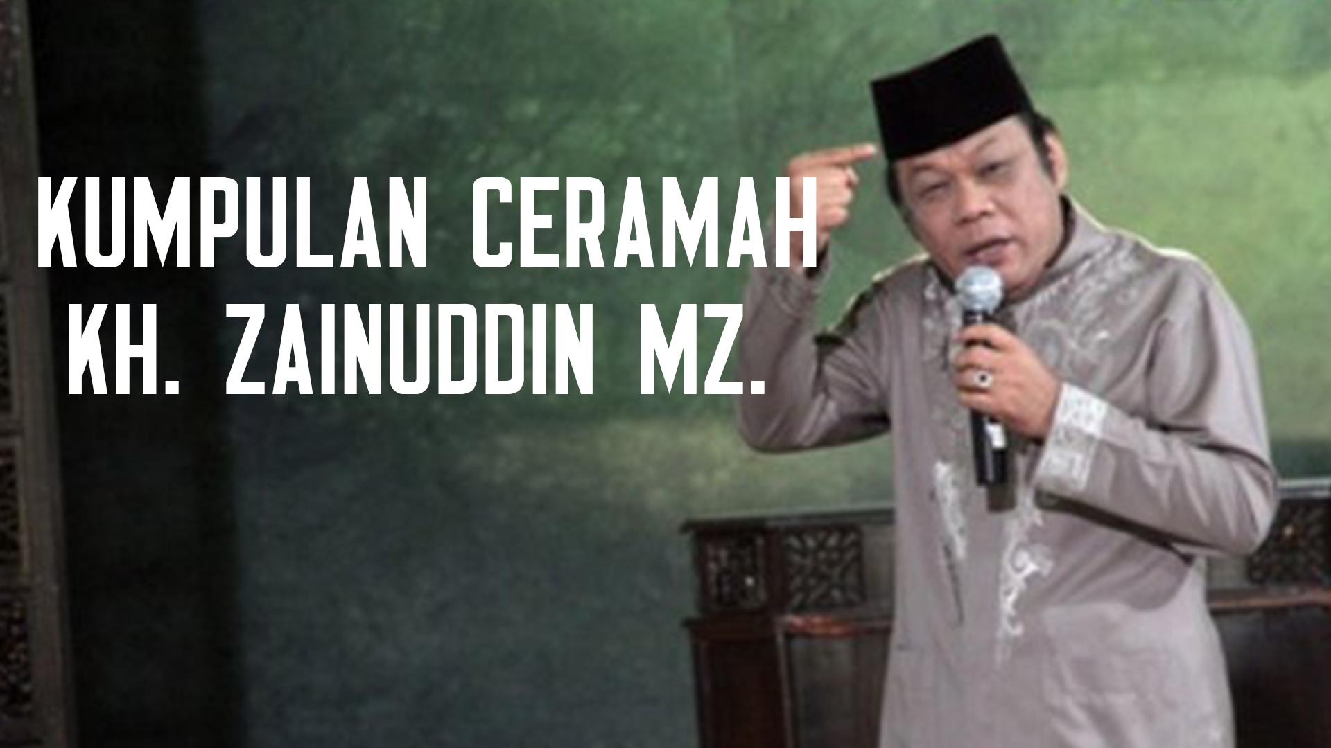 Kumpulan Ceramah Kh Zainuddin Mz For Android Apk Download