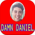 Damn Daniel LOL