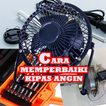 Cara Memperbaiki Kipas Angin