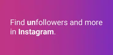 Unfollower for Instagram