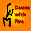 Dance with  Fire APK