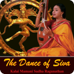 The Dance of Siva - Sudha Ragunathan