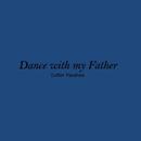 Dance With My Father Lyrics aplikacja