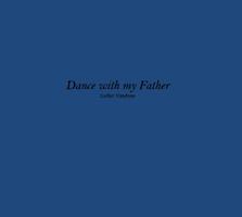 Dance With My Father Lyrics الملصق
