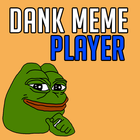 DANK MEME PLAYER icône