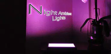 Night Ambient Lights