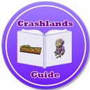 Guide for Crashlands APK