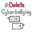 ”#DeleteCyberbullying