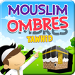 Mouslim Ombres Tawhid