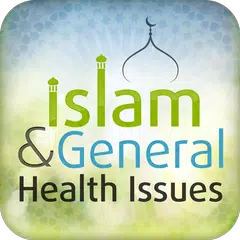 Islam &amp; General Health Issues