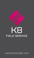 K8 Field Service Affiche
