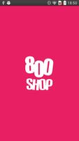 800 Shop Affiche