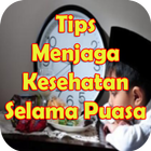 Tips Jaga Kesehatan Saat Puasa icône