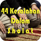 44 Kesalahan dalam Sholat icono