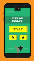 Bird on Escape الملصق