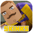 Skins Hello Neighbor! APK