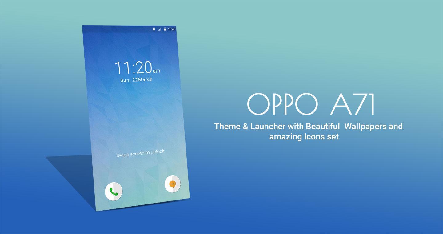 Tải xuống APK Theme for Oppo A71 launcher | live wallpaper cho Android Tải xuống APK Theme for Oppo A71 launcher | live wallpaper cho Android