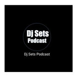 Dj Sets Podcast