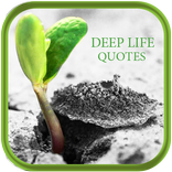 Deep Life Quotes