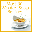 Most 30 Wanted Soup Recipes