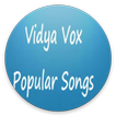 Vidya Vox Popular Video Song