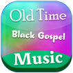 Old Time Black Gospel Music