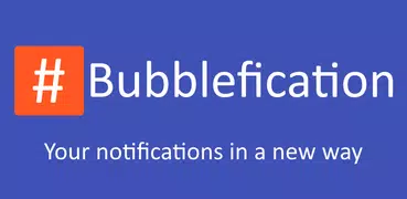 Bubblefication
