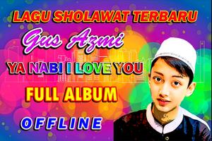 Ya Nabi I Love You Gus Azmi | Offline screenshot 3