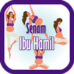 ”Gerakan Senam Ibu Hamil