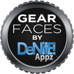 ”Gear Faces by DeNitE Appz (For