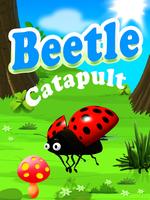 Beetle Catapult Affiche