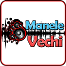 Manele Vechi APK