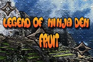 Legend Of  Ninja Den Fruit Affiche