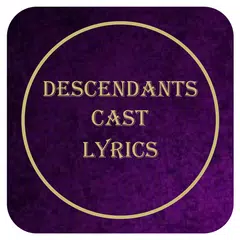 download Descendants Cast Lyrics APK